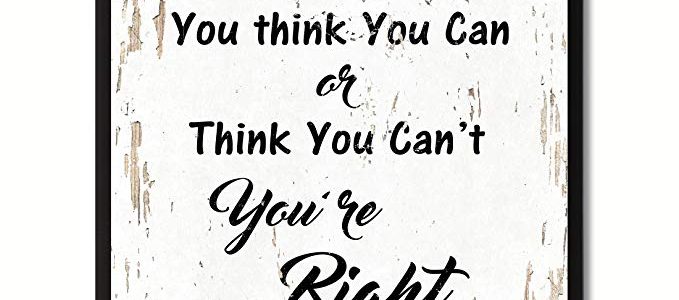 SpotColorArt Whether You Think You Can Or Can’t You’re Right Framed Canvas Art, 22″ x 29″, White Review